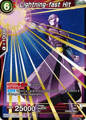 BT1-011 Lightning-fast Hit